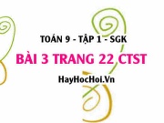 Bài 3 trang 22 Toán 9 tập 1 Chân trời sáng tạo SGK